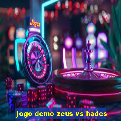 jogo demo zeus vs hades