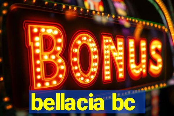 bellacia bc