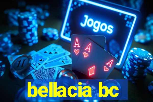 bellacia bc