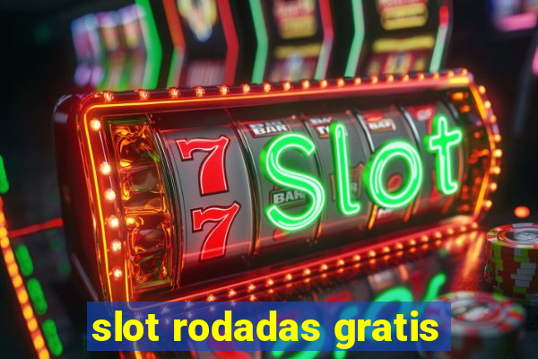 slot rodadas gratis