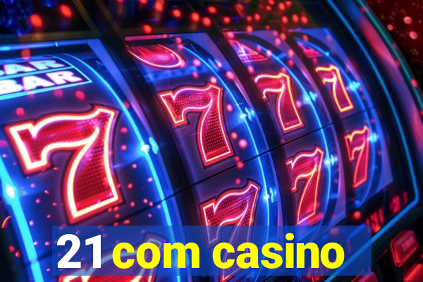 21 com casino