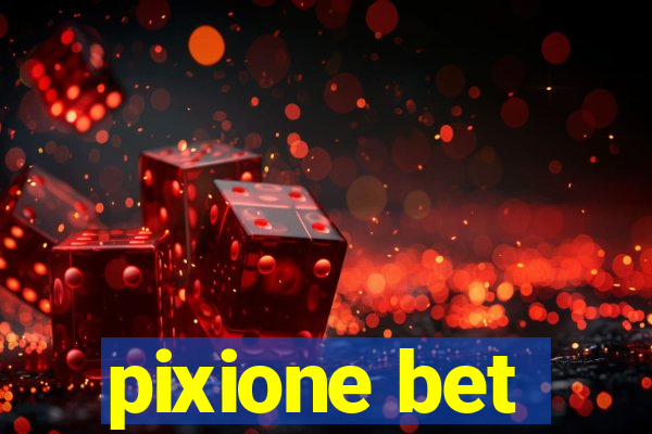 pixione bet