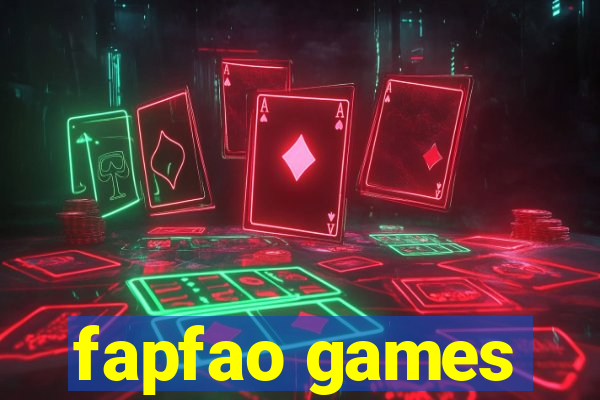 fapfao games