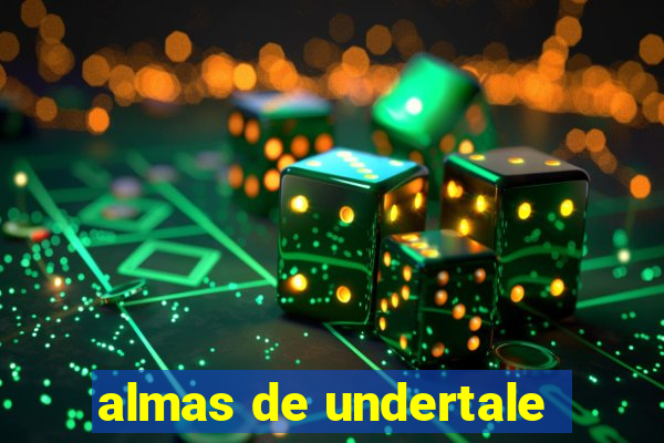 almas de undertale