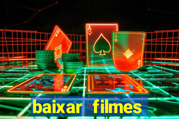 baixar filmes torrents dublados