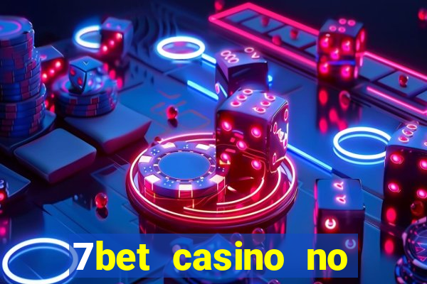 7bet casino no deposit bonus