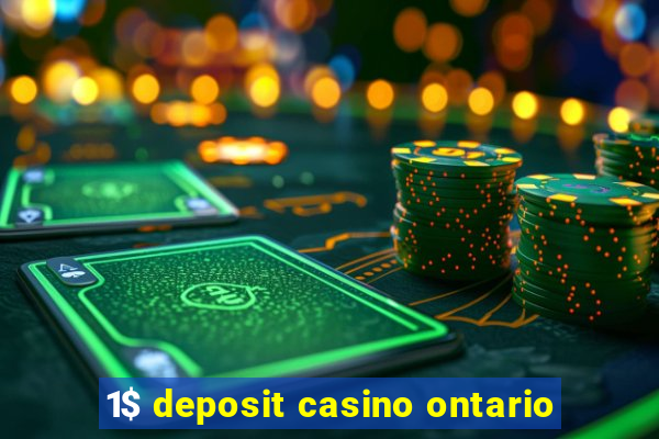 1$ deposit casino ontario