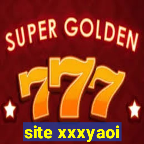 site xxxyaoi