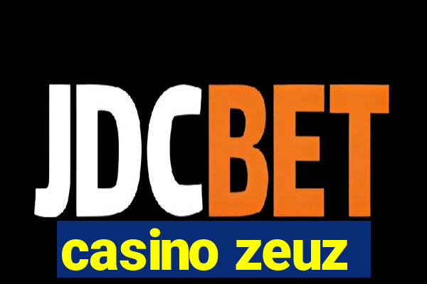 casino zeuz