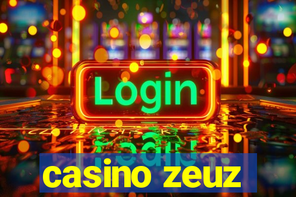 casino zeuz