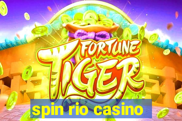 spin rio casino