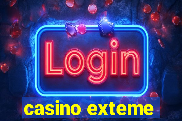 casino exteme