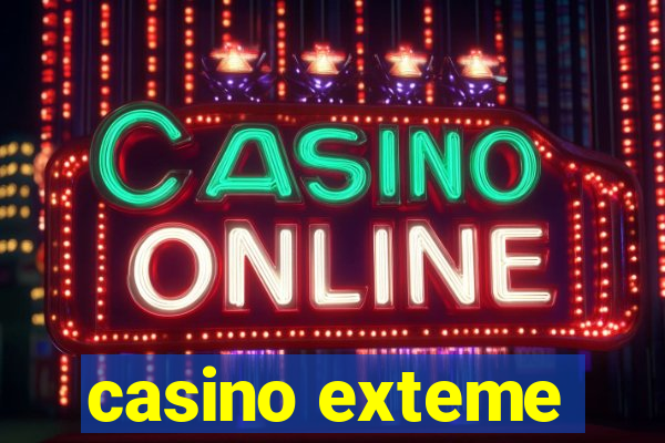 casino exteme