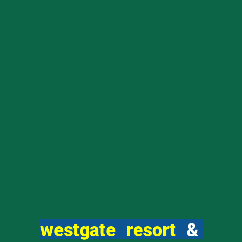 westgate resort & casino in las vegas