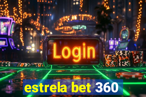 estrela bet 360