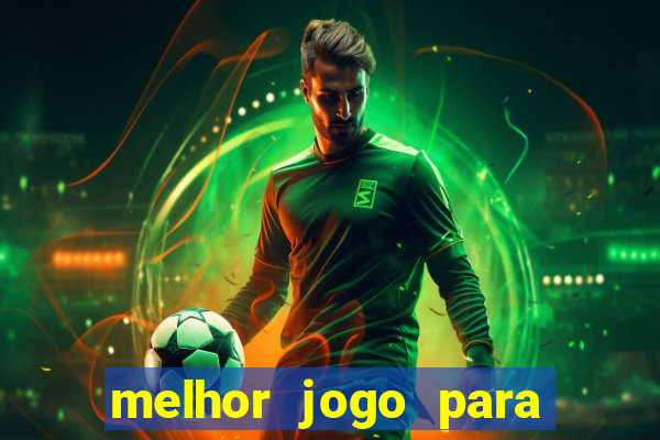 melhor jogo para jogar na betano