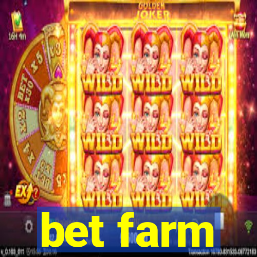 bet farm