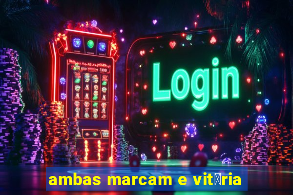 ambas marcam e vit贸ria