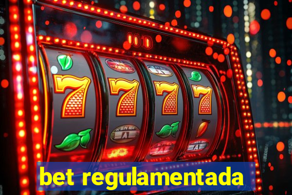 bet regulamentada