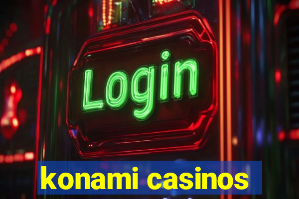 konami casinos