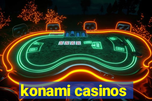 konami casinos