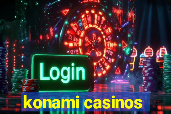 konami casinos