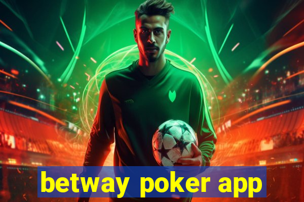 betway poker app