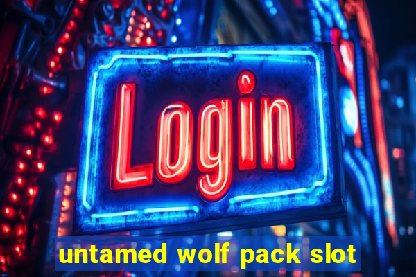 untamed wolf pack slot