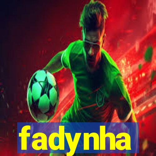 fadynha