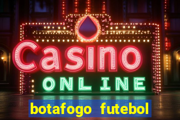 botafogo futebol play hd