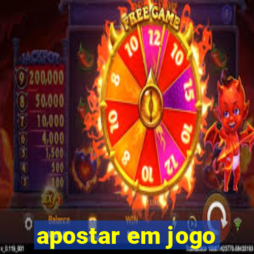 apostar em jogo