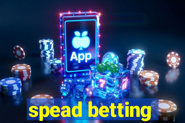 spead betting