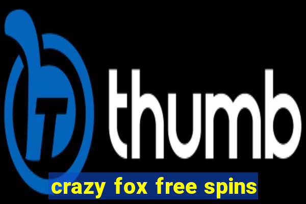 crazy fox free spins