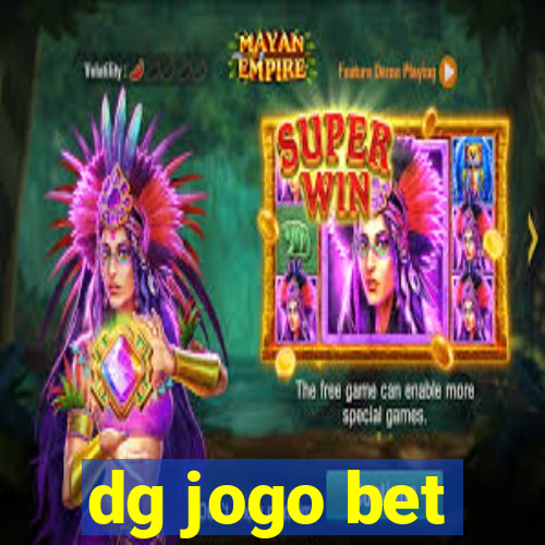 dg jogo bet