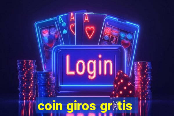 coin giros gr谩tis