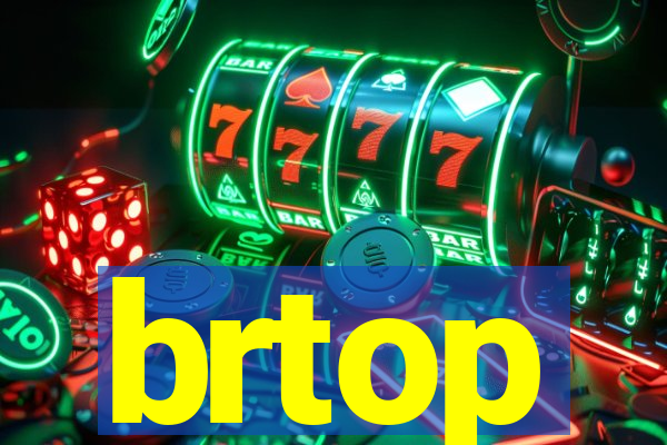 brtop