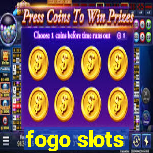 fogo slots