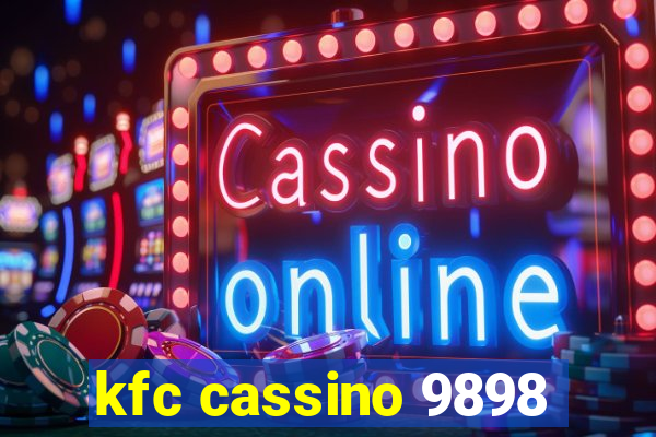 kfc cassino 9898