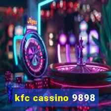 kfc cassino 9898