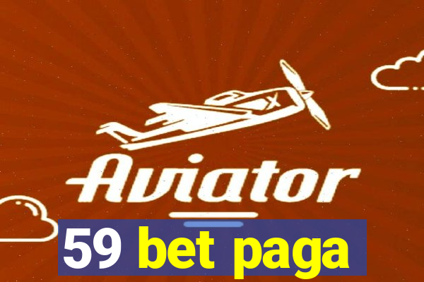 59 bet paga