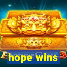 hope wins