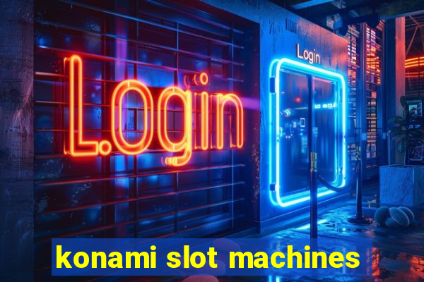 konami slot machines