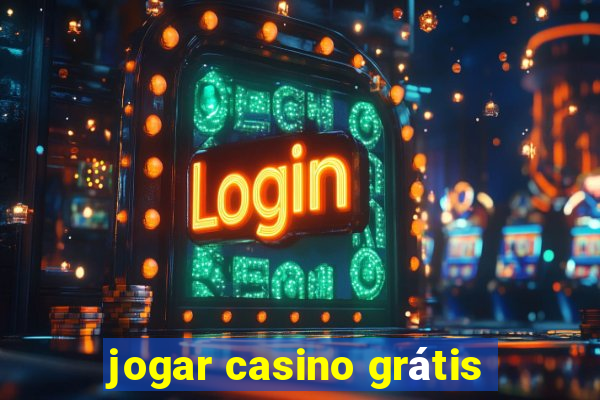 jogar casino grátis