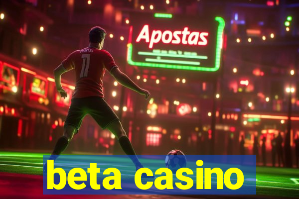 beta casino