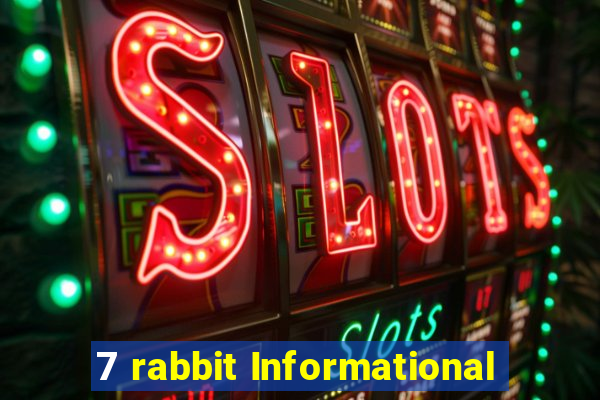 7 rabbit Informational