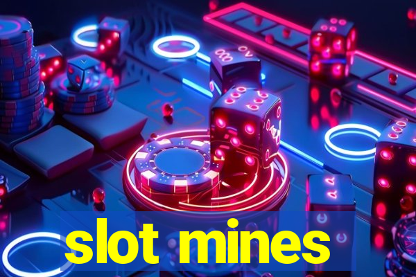 slot mines