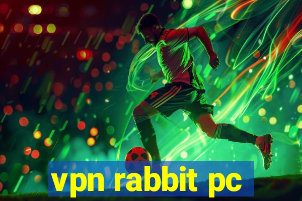 vpn rabbit pc