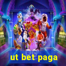 ut bet paga