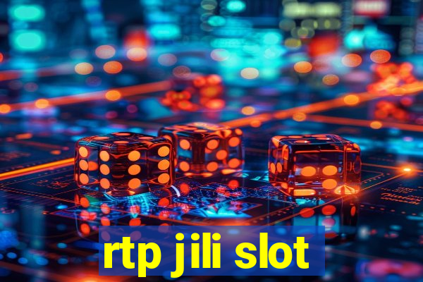 rtp jili slot