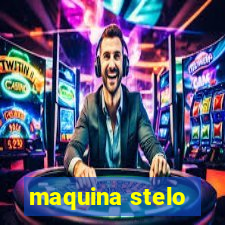 maquina stelo